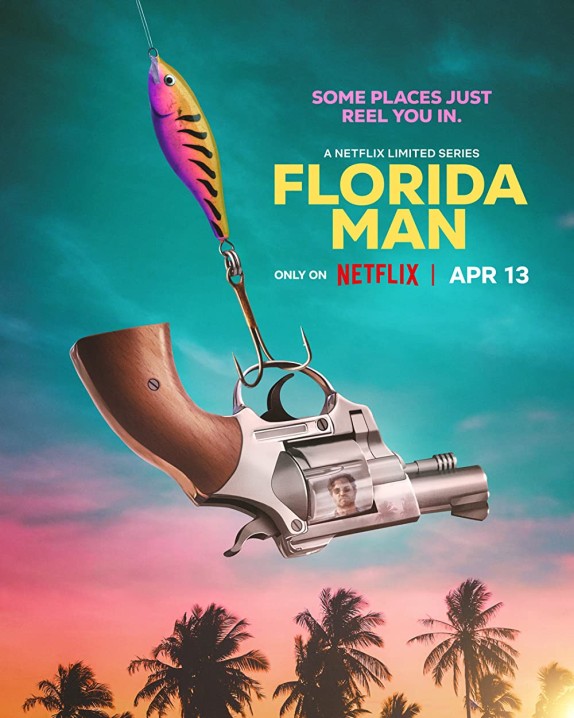 Florida Man Key Art Netflix Mini-Serie