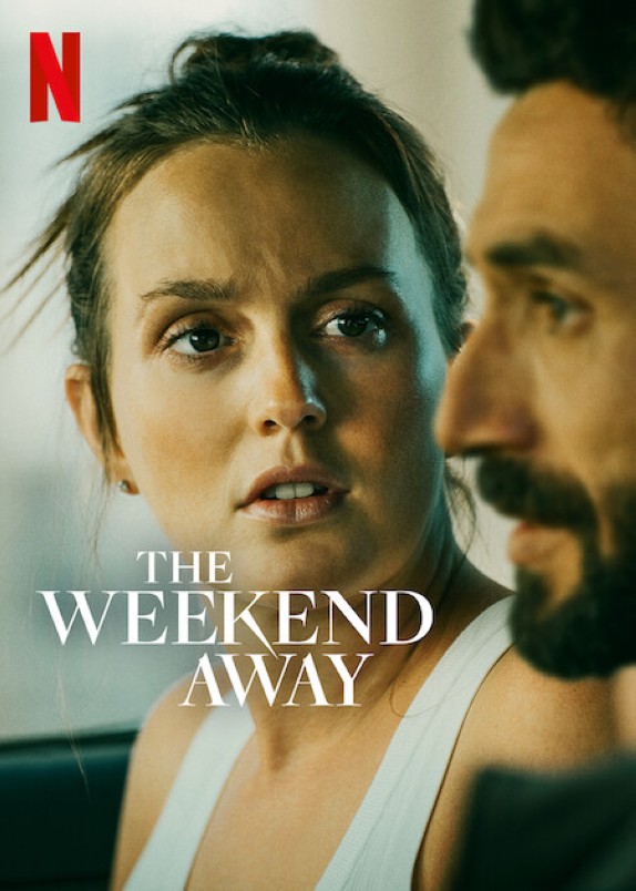 The Weekend Away Netflix Thriller TV-Film 2022 Poster (c) Netflix